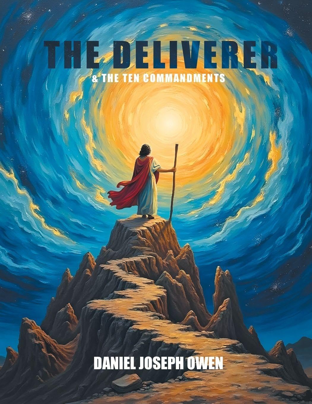 The Deliverer and the Ten Commandments by Daniel Owen, Hardcover