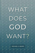 What Does God Want? by Michael Heiser